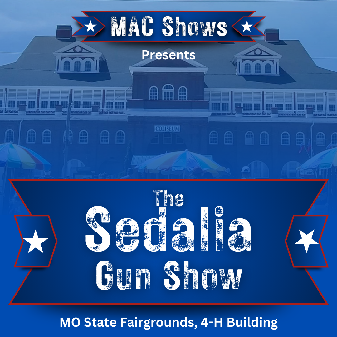 The Sedalia Gun Show by MAC Shows square banner