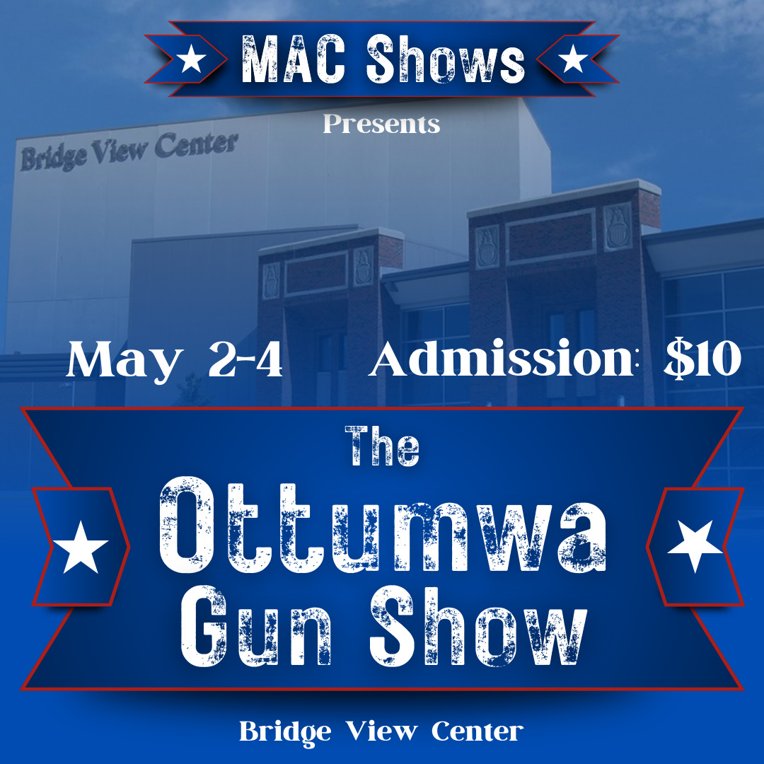 May 2-4 Ottumwa Gun Show by MAC Shows square banner