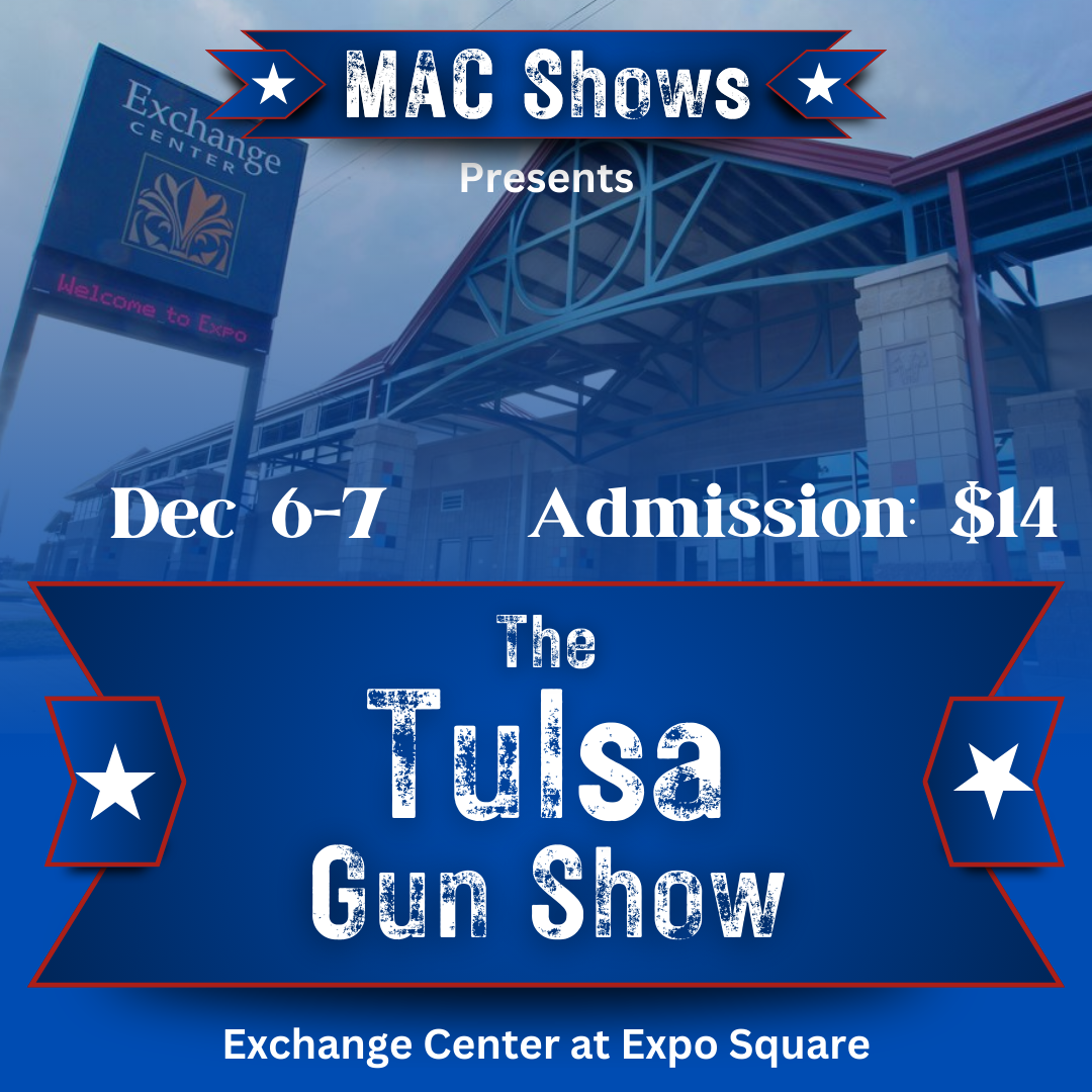 dec 6-7 Tulsa Gun Show by MAC Shows square banner Exchange